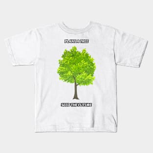 Plant A Tree Kids T-Shirt